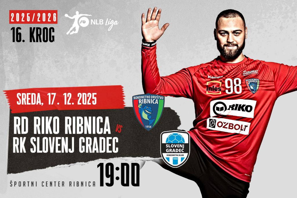 Liga NLB, 16. krog: <br>RD RIKO RIBNICA – RK SLOVENJ GRADEC