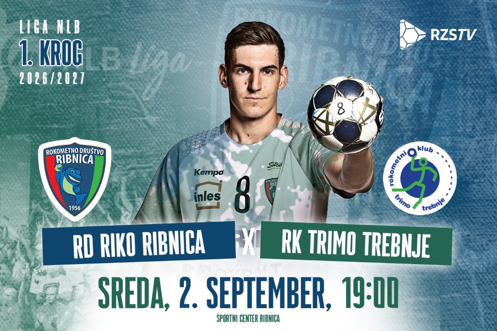 1, krog Lige NLB, sezona 2026/27:<br>RD RIKO RIBNICA – RK TRIMO TREBNJE