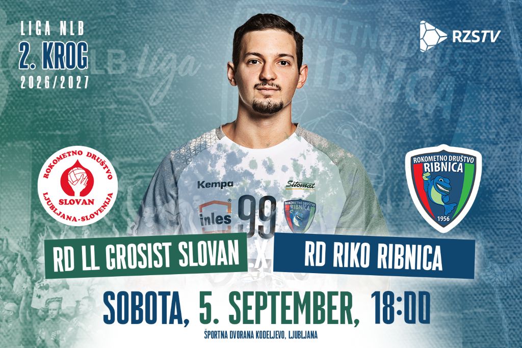 2. krog Lige NLB, sezona 2026/27:<br>RD LL G. SLOVAN – RD RIKO RIBNICA