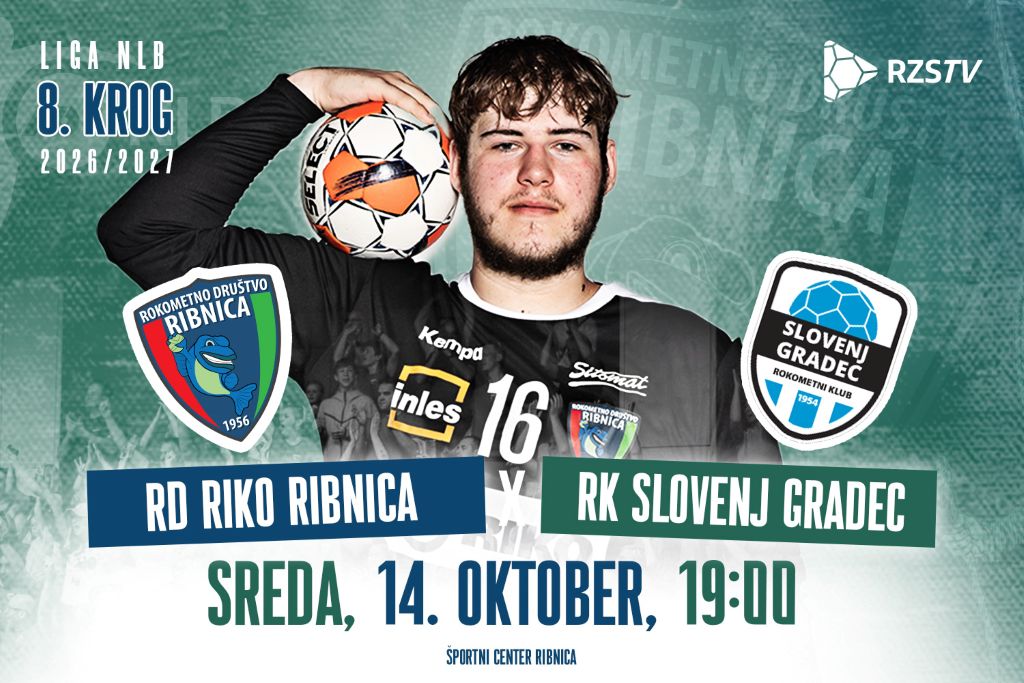 8. krog Lige NLB: <br>RD RIKO RIBNICA – RK SLOVENJ GRADEC